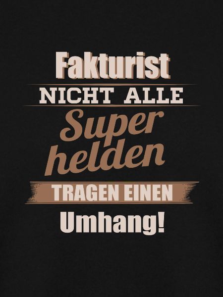 Fakturist Superhelden Geschenk Shirt