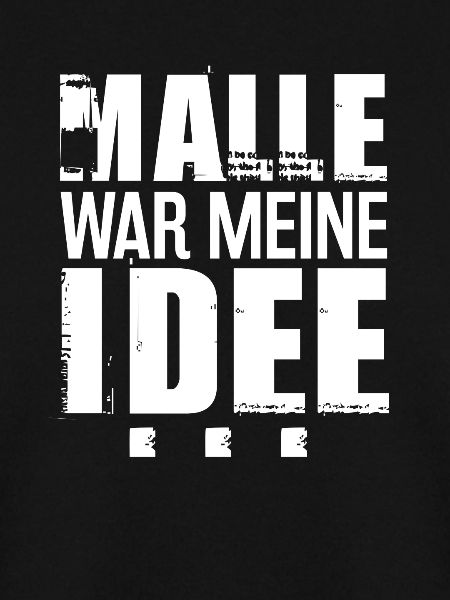 Malle war meine Idee