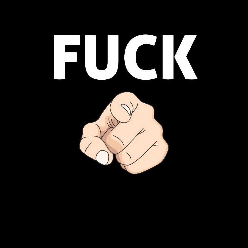 Fuck you!