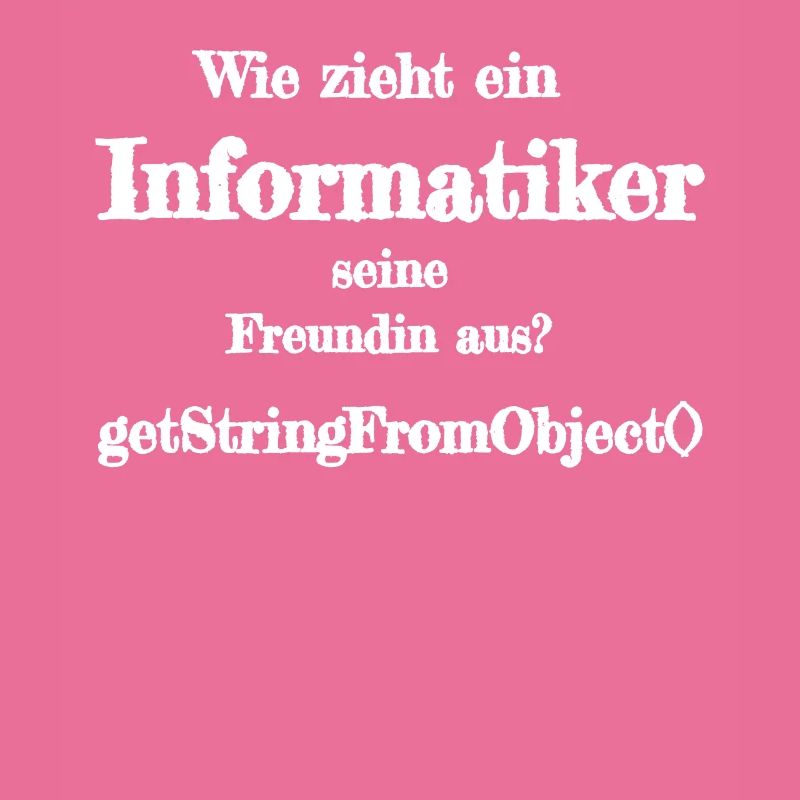 Informatiker Witz getstringfromobject