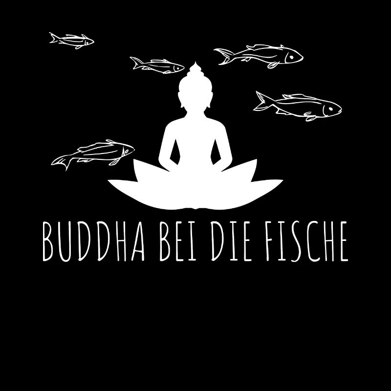 BUDDHA BEI DIE FISCHE
