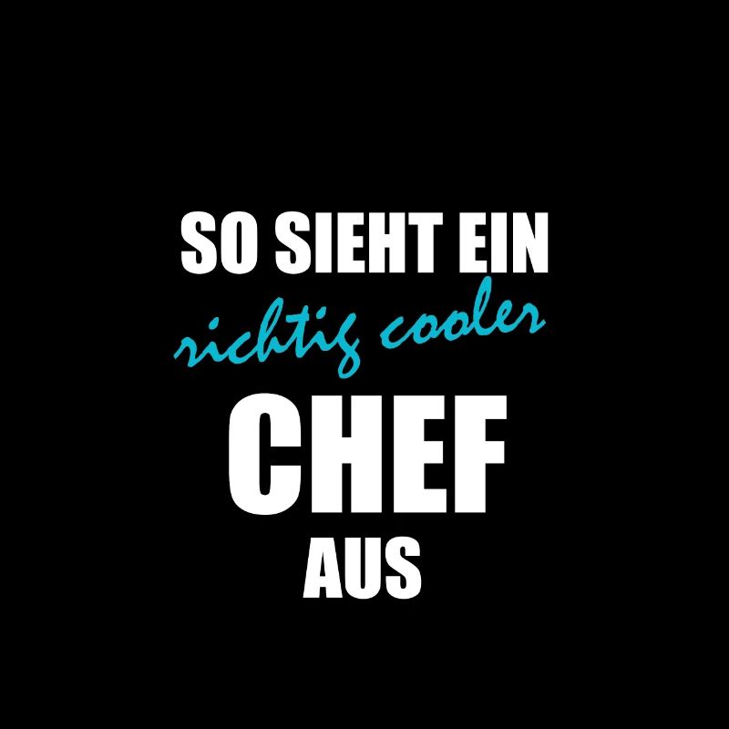 So sieht ein richtig cooler Chef aus Geschenkidee
