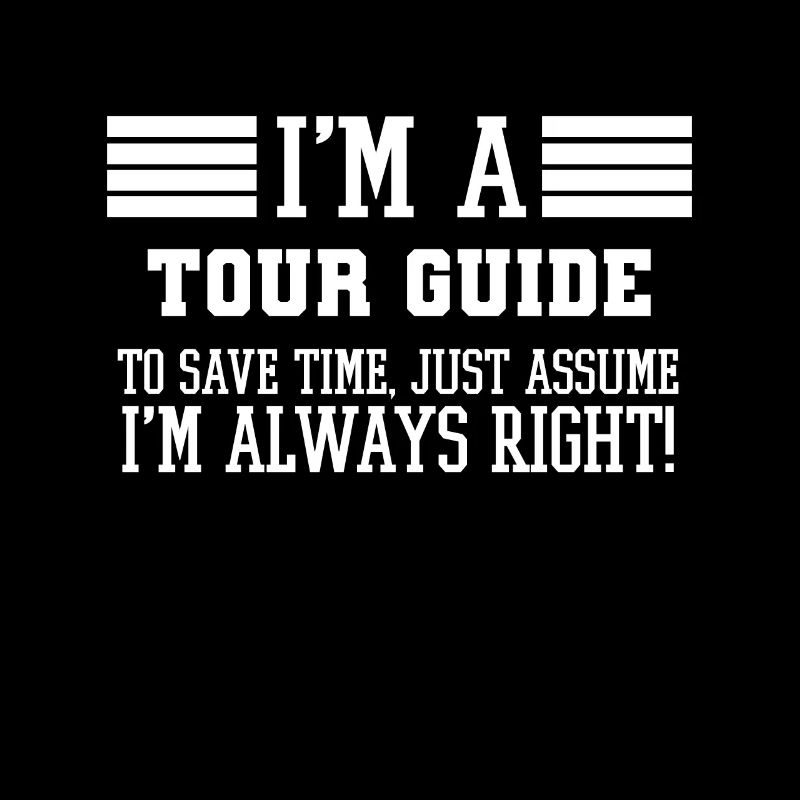 Tour guide Gift, I'm A Tour guide To Save Time