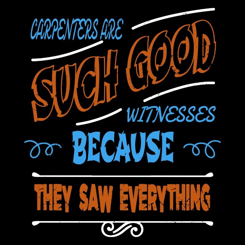carpenter quotes tshirts statement