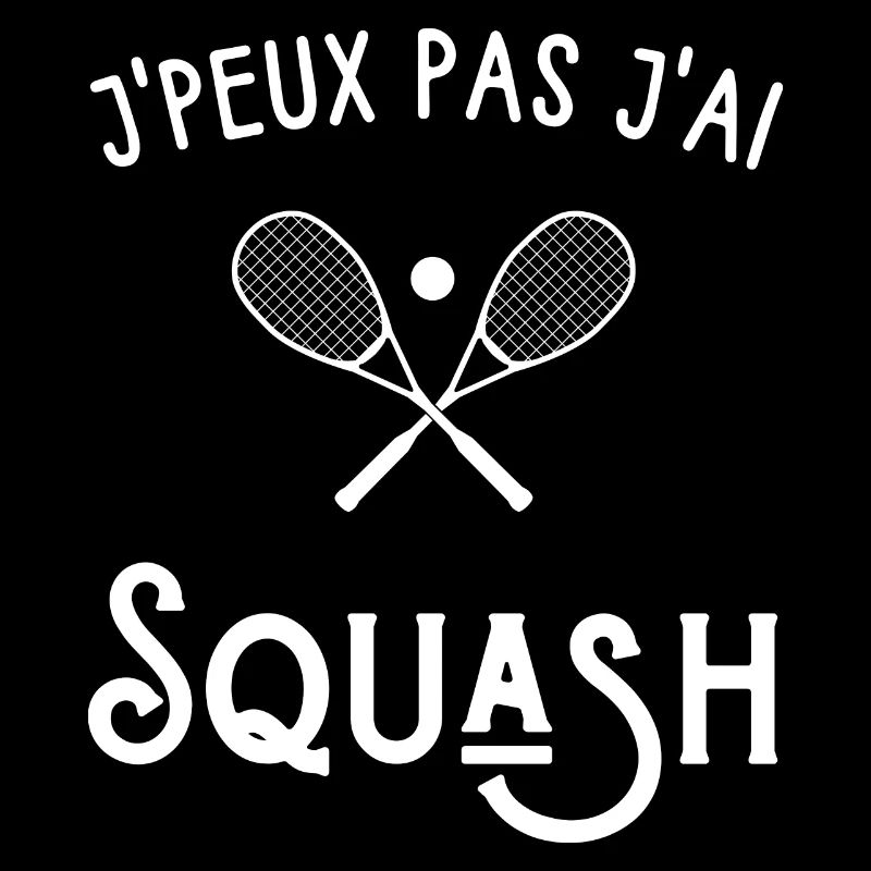 je peux pas j'ai squash