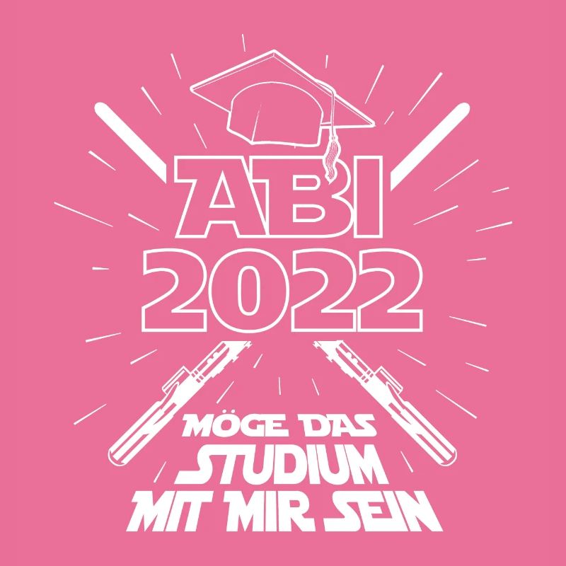 Abi 2022 - Schule Abitur Abschluss Studium Spruch