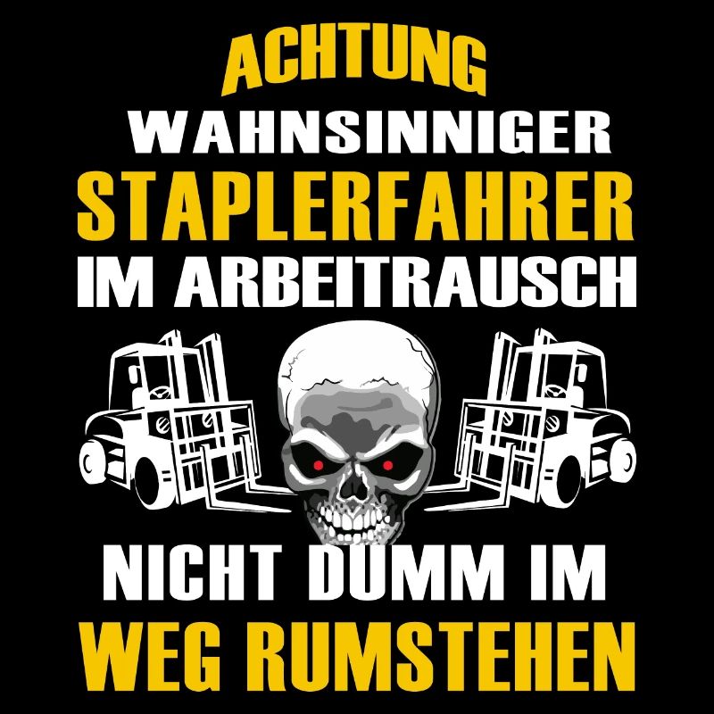 Staplerfahrer Stapler Gabelstapler Totenkopf