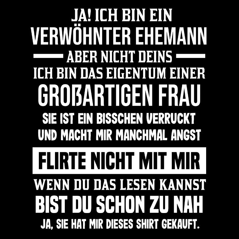 Verwöhnter Ehemann einer großartigen Frau Spruch