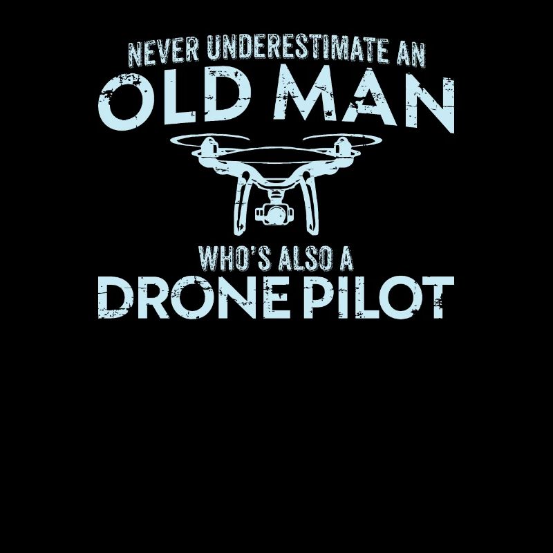 Die Old Man Drone Pilot Geschenkidee Quadcopter UAV