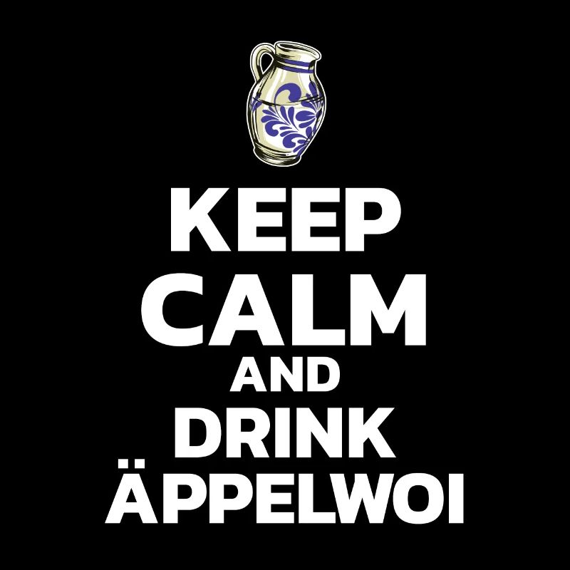 Keep Calm and drink Äppelwoi Bembel cider
