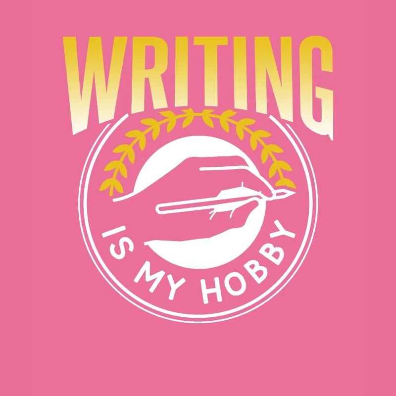 Writing is my hobby writer author
