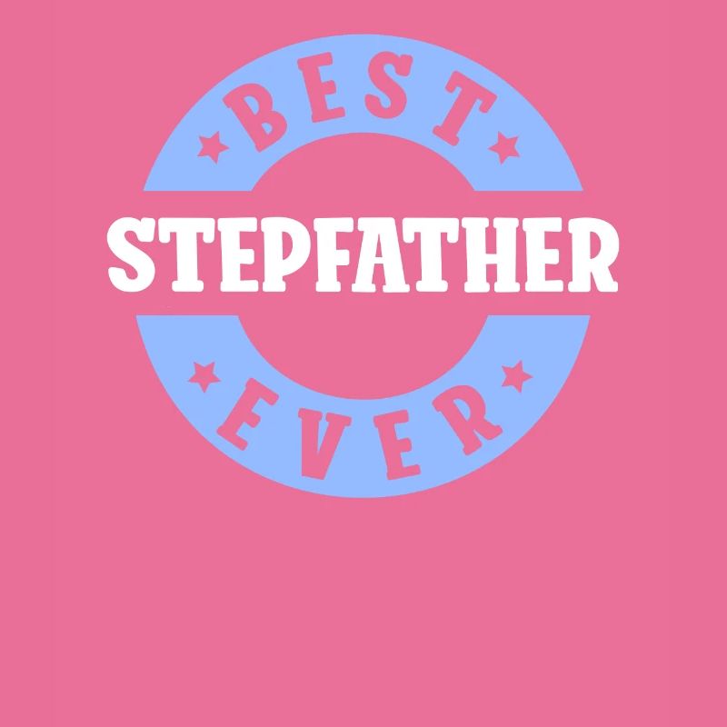 Meilleur beau-père de tous les temps Stepdad Stepdad