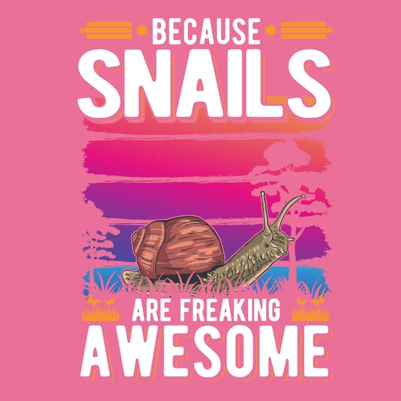 Because Snails are freaking awesome Schnecke