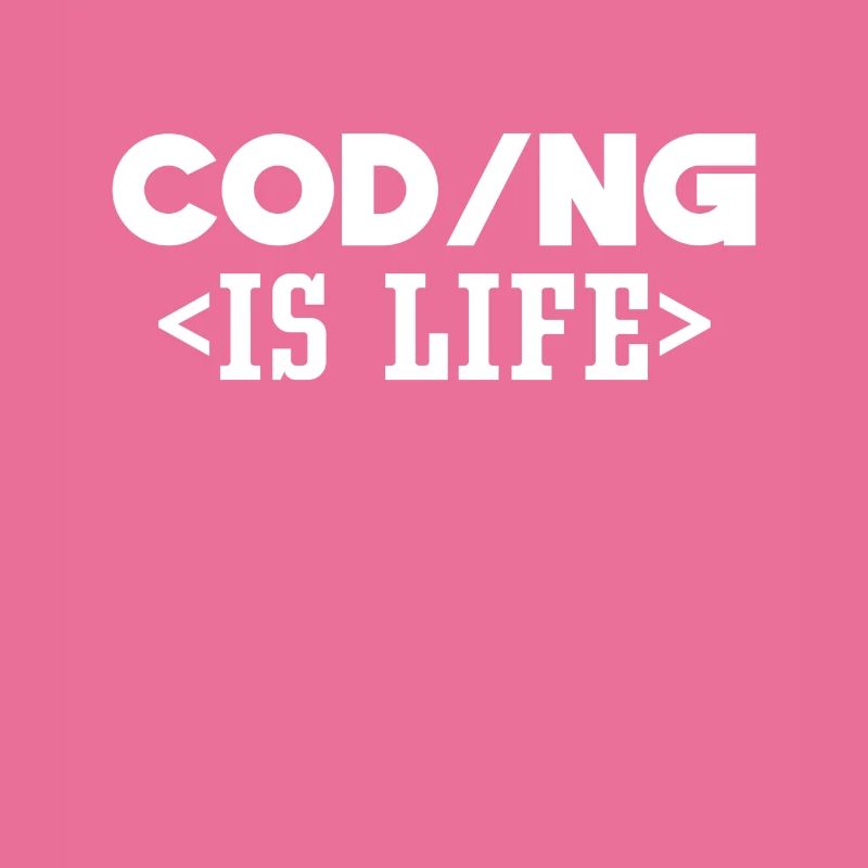 Coding Is Life Code Programmer Coder