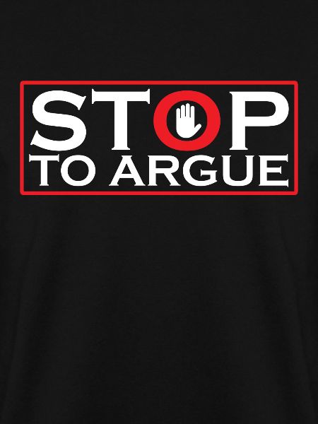 Stop arguing argument