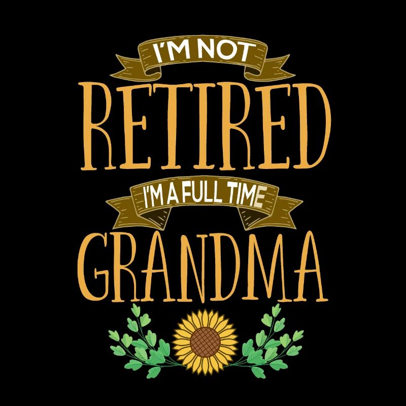 Je ne suis pas à la retraite, je suis une mamie à temps plein