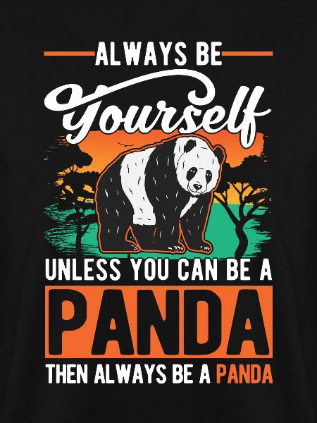 Always be yourself Panda