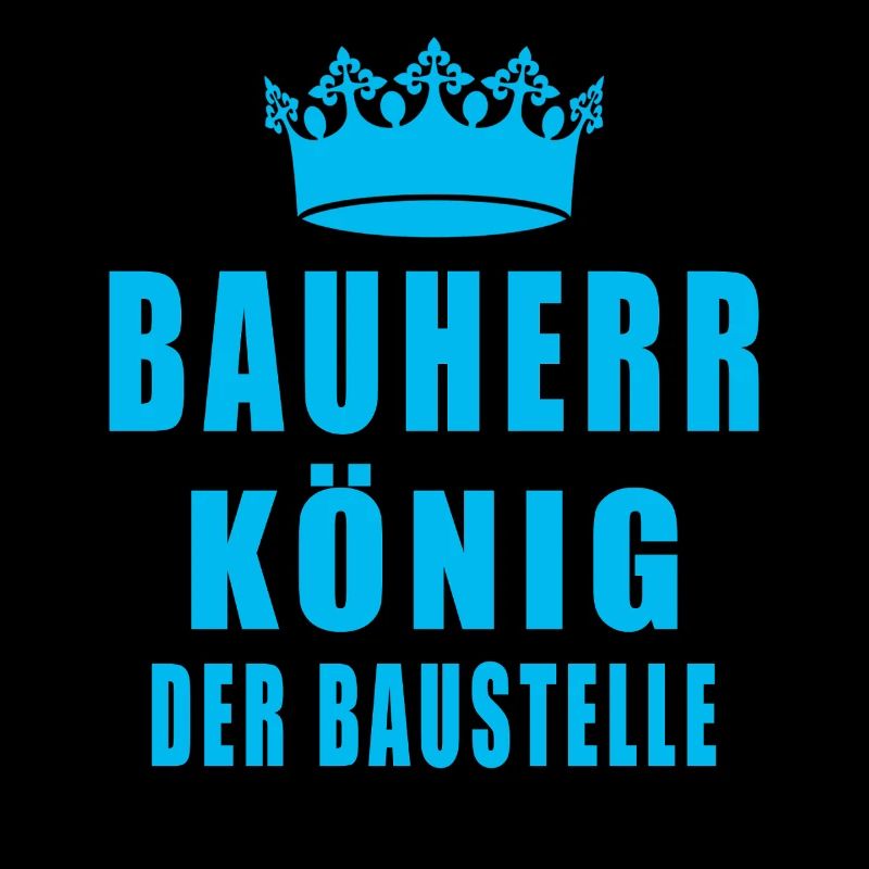 Bauherr König Der Baustelle