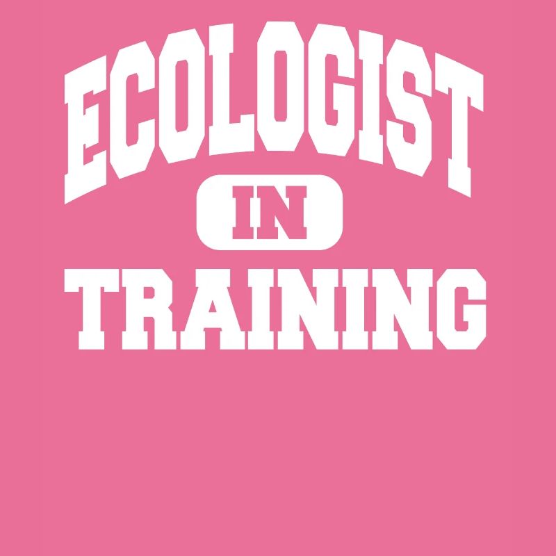 Ecologist In Training