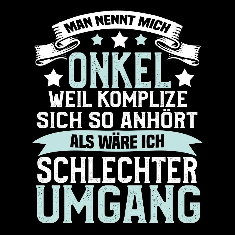 Man Nennt Mich Onkel Komplize Spruch Lustig