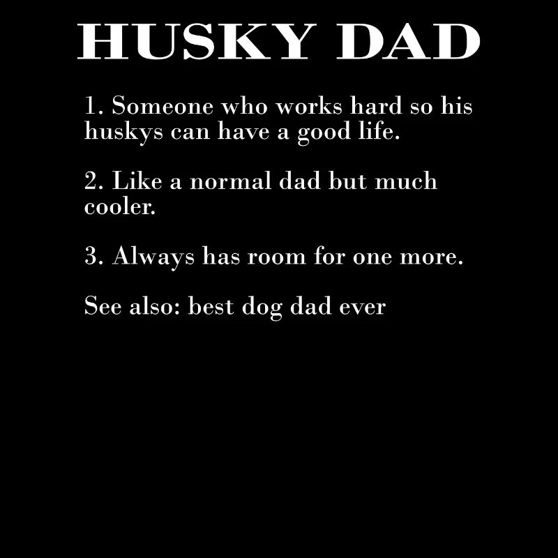 Description de Husky Dad T-SHIRT HUSKY DRÔLE