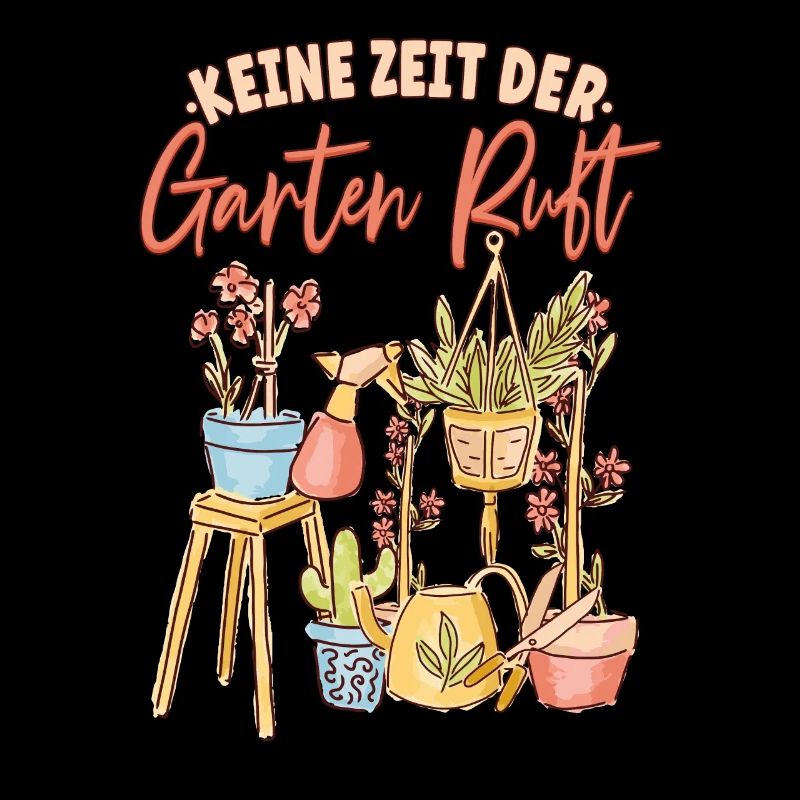 Keine zeit der Garten ruft Gärtner