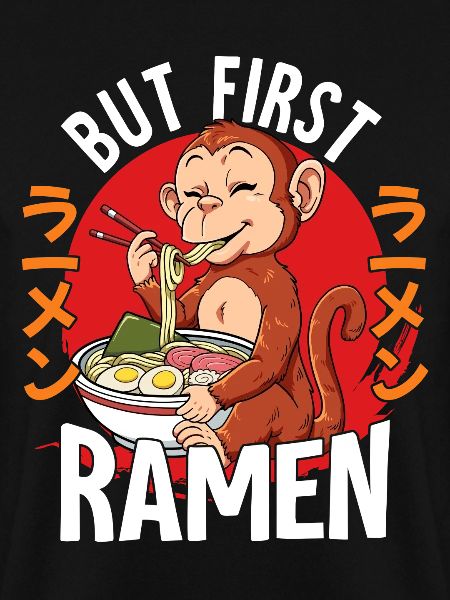 But First Ramen