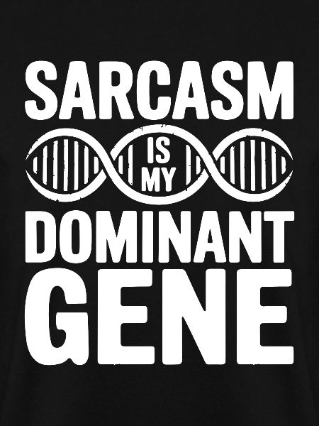 Sarcasm Genes DNA Genetics