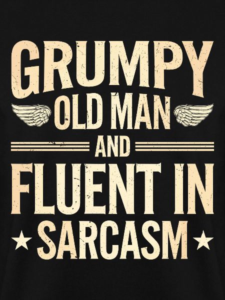 Grumpy Old Man Grumpy