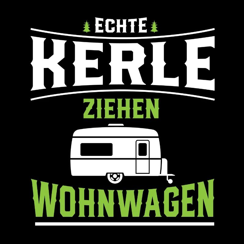 Camping Wohnwagen Kerle ziehen Geschenk Camper