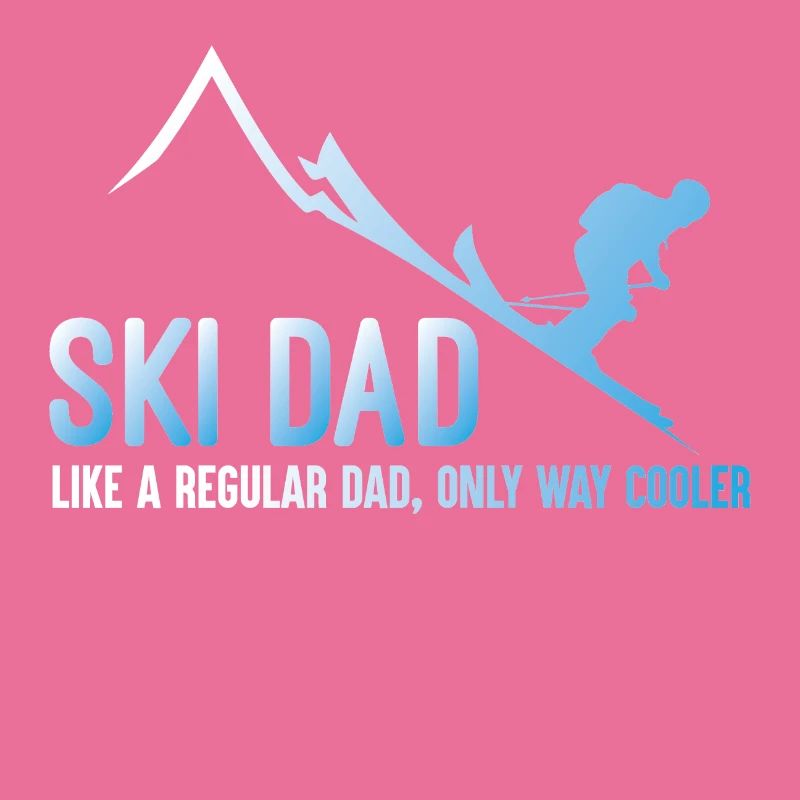 Cool Ski Dad Mountains Skiing