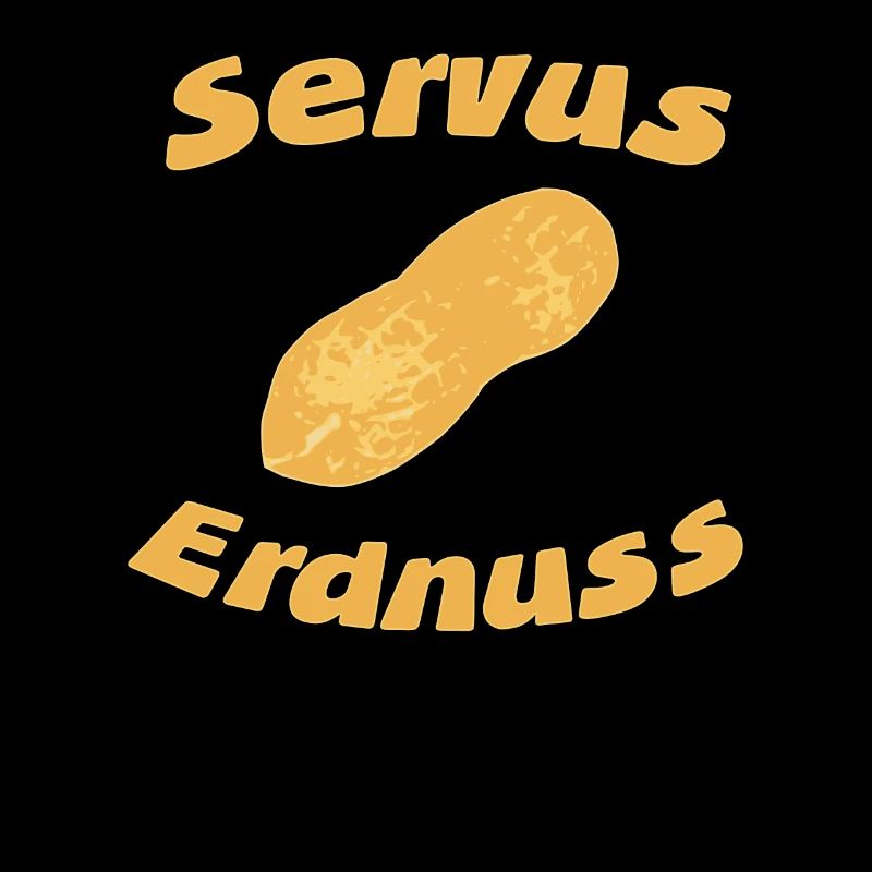 Servus Erdnuss