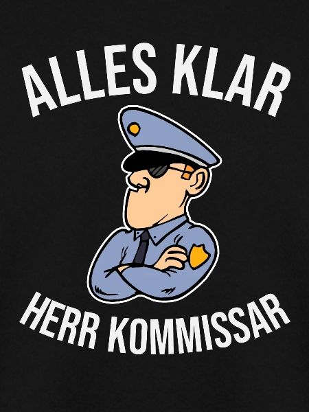 Alles klar Herr Kommissar