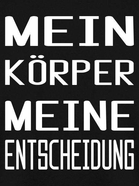Mein Körper Meine Entscheidung