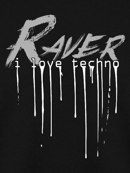 Raver - I Love Techno