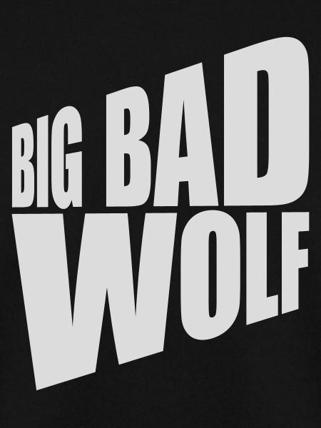 big bad wolf Zitat