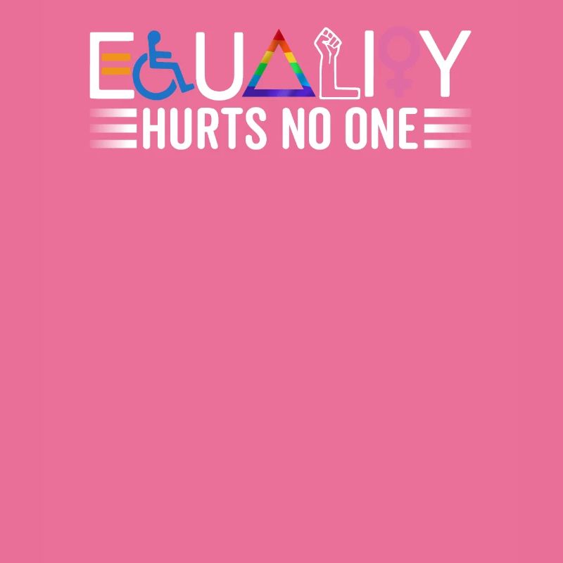 Equality does not harm anyone Lgbtq Gay