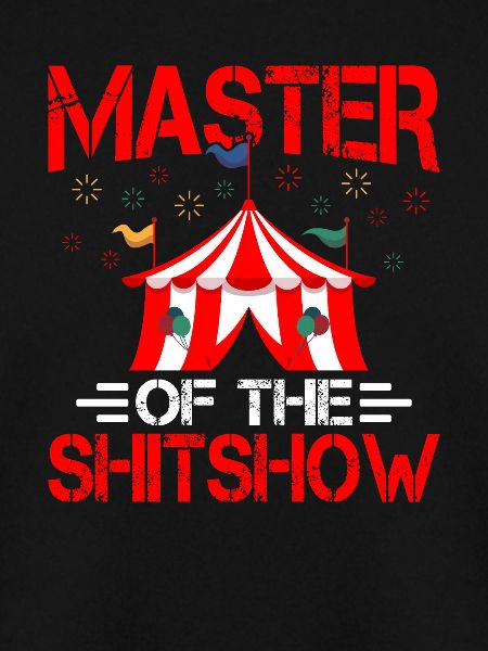 Master Of Shitshow Expert Shitshow Coordinator