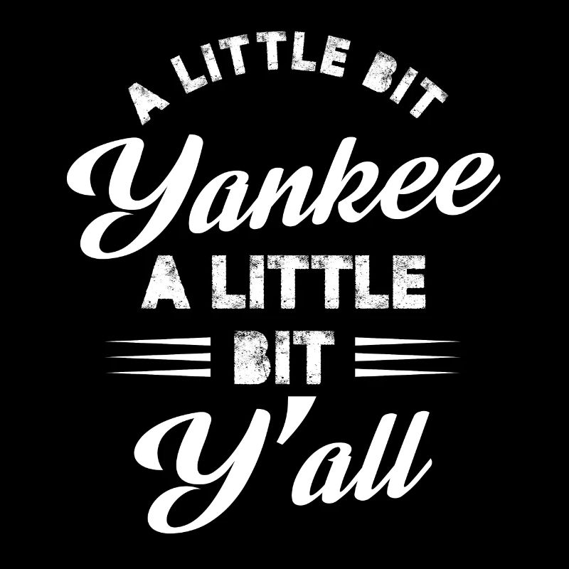 Un peu Yankee un peu y’all