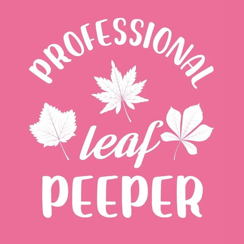 Professional Leaf Peeper Fall Peeping Leaves