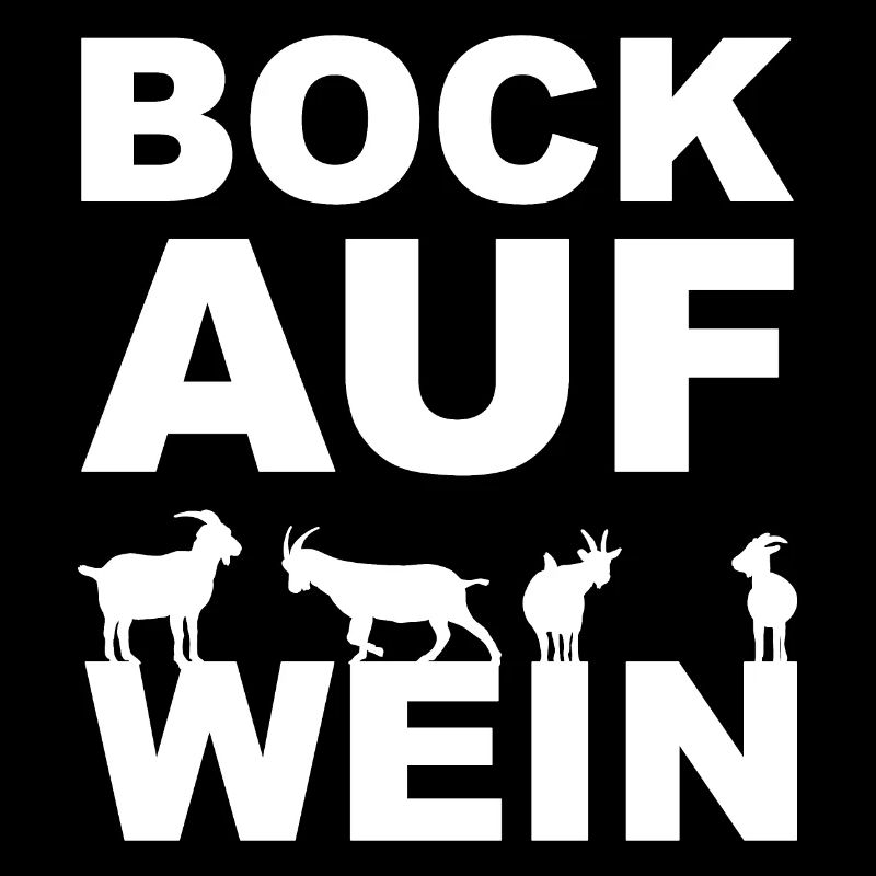 Bock auf Wein