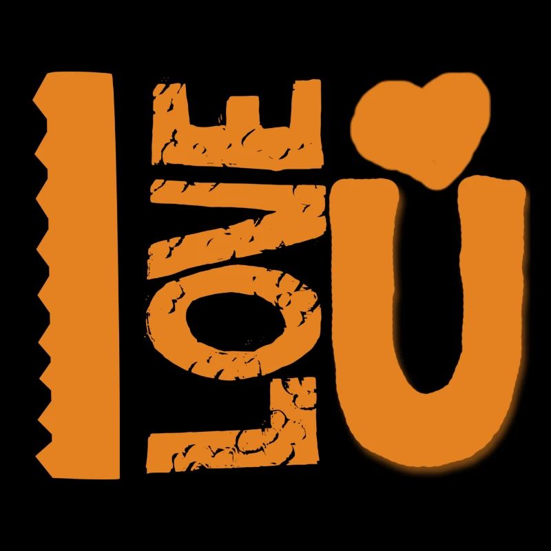 I love you