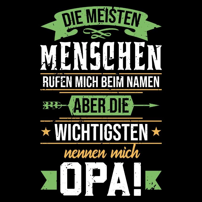 Die wichtigsten Menschen nennen mich Opa