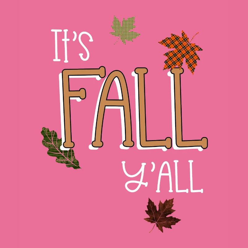 Herbst Spruch It's Fall Y'all