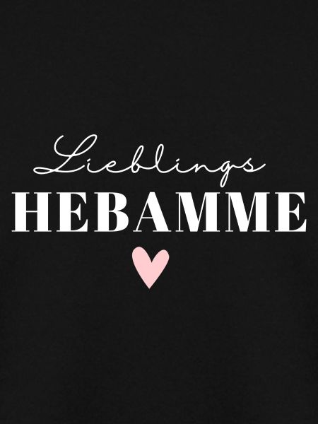 Liebelingshebamme / Weltbeste Hebamme