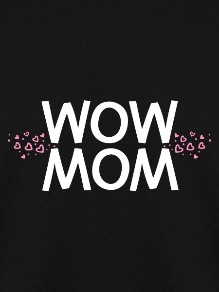 Wow Mom Mother's Day