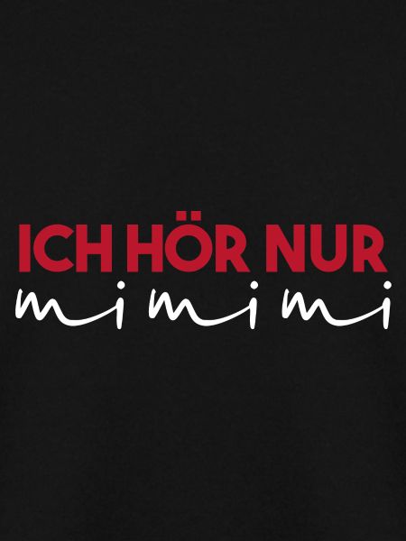 Ich Höre Nur MIMIMIMI