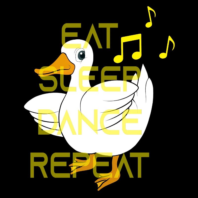 Ente tanzen Spruch Eat Sleep Dance Repeat