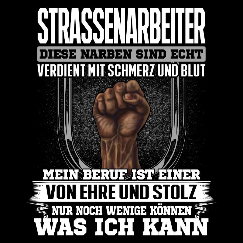 STRASSENARBEITER - Ehre und Stolz