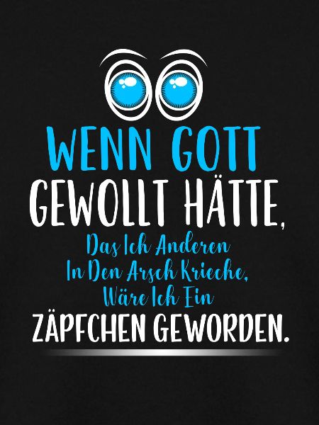 Bin kein Arsch kriecher!